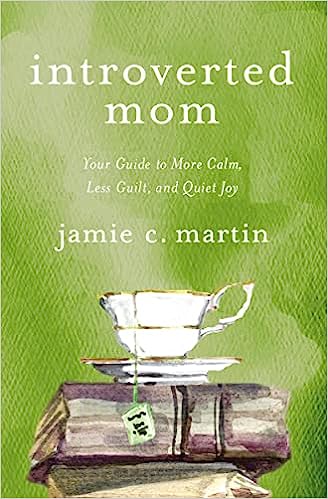 Introverted Mom by Jamie C. Martin