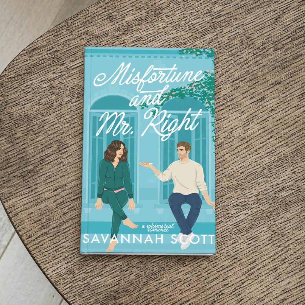 Misfortune and Mr. Right by Savannah Scott